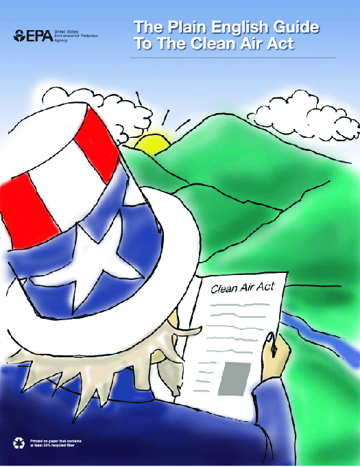 Uma ilustração mostra o personagem do Tio Sam lendo um documento intitulado “Lei do Ar Limpo”. Ao fundo está uma paisagem de montanhas e um rio. Ao lado do logotipo da EPA está o rótulo “The Plain English Guide to the Clean Air Act”.