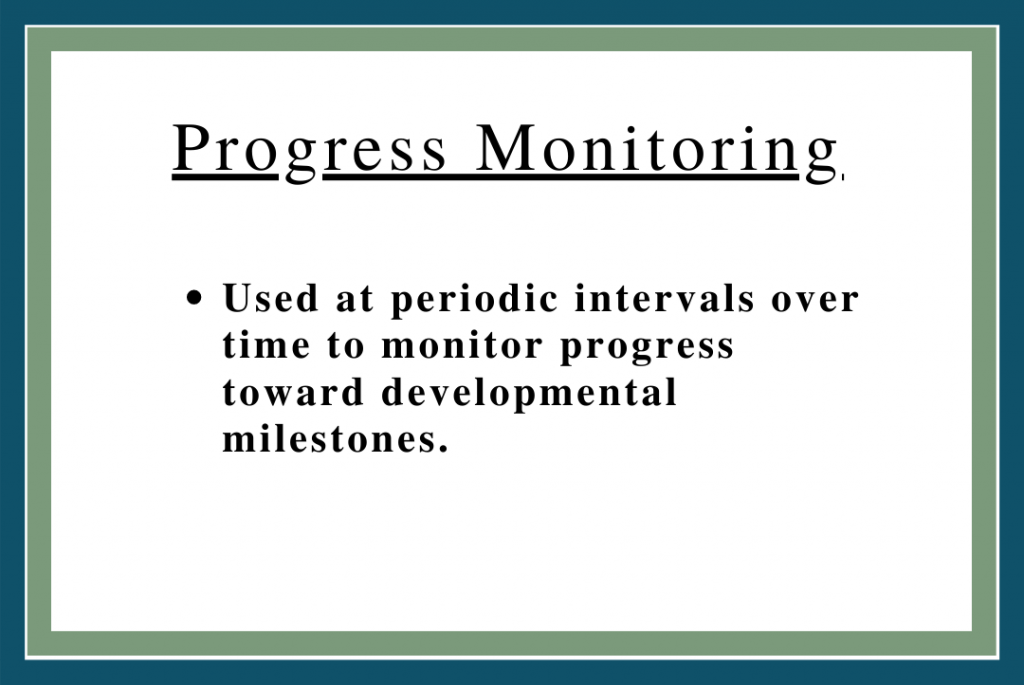 Box dice Monitoreo de Progreso en la parte superior. Bullet dice: Se usa a intervalos periódicos a lo largo del tiempo para monitorear el progreso hacia hitos del desarrollo.