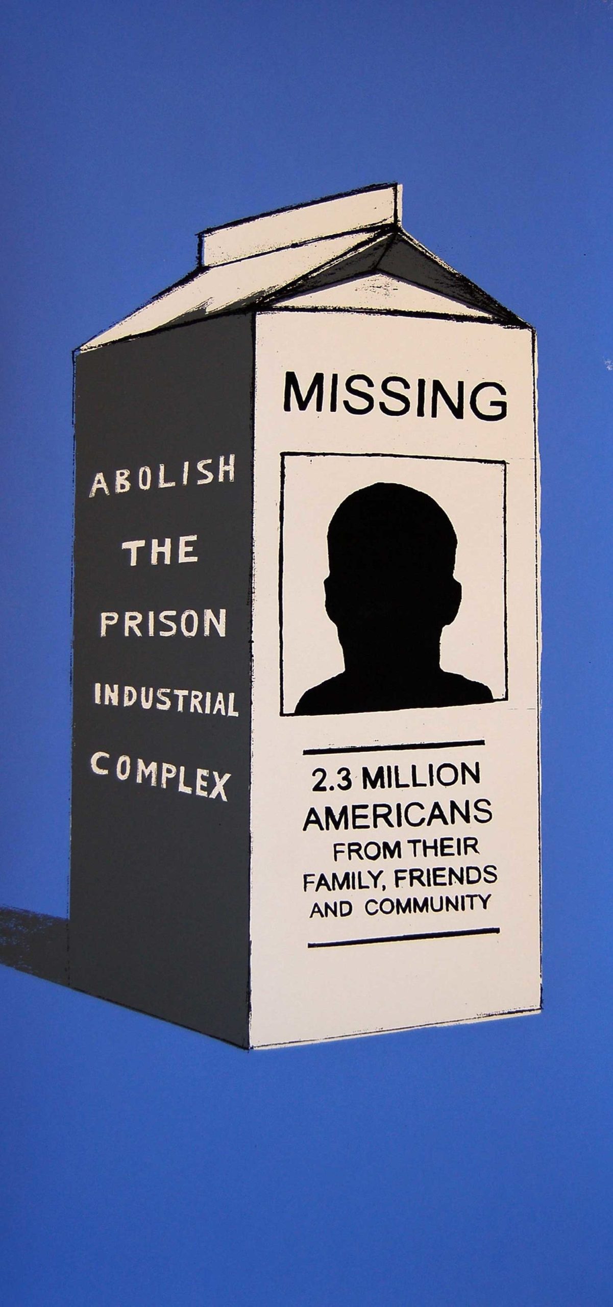 An abolitionist message using a missing persons milk carton. Details in text