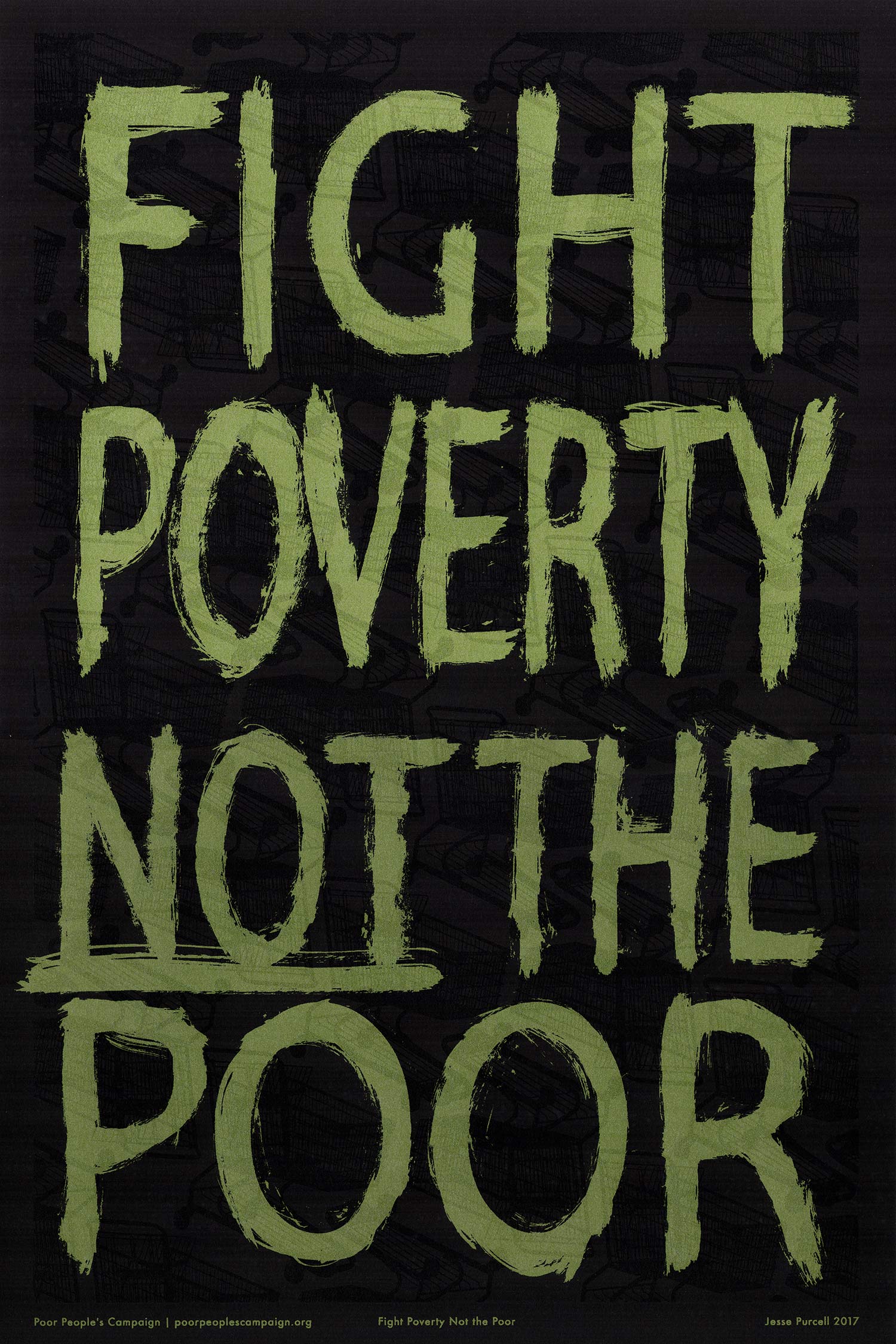 A poster from Poor People’s Campaign that reads, fight poverty not the poor