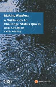 Making Ripples: A Guidebook to Challenge Status Quo in OER Creation Cover