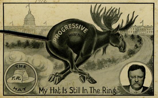 A 1911 image of Teddy Roosevelt's Bull Moose Party with a moose labelled "Progressive" and the line "My Hat Is Still In The Ring" across the bottom.