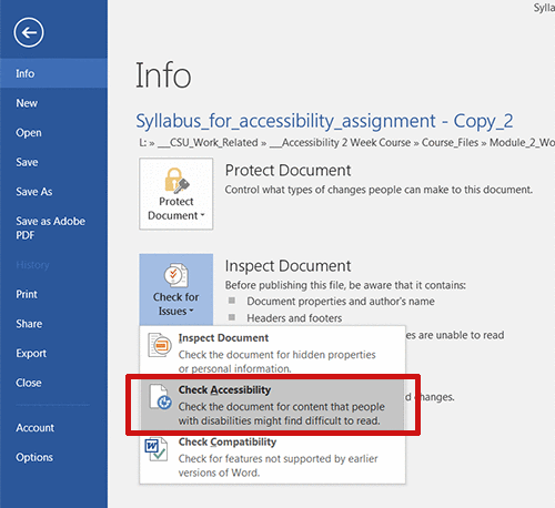 Word's accessibility checker is under the File menu, select Info, and then select Check for Issues. From the drop down menu, Check Accessibility is selected.