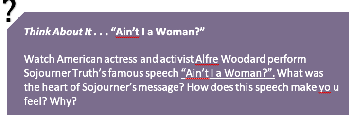 Text box featuring the title &ldquo;Ain&rsquo;t I a Woman?&rdquo; and a prompt to watch Alfre Woodard perform Sojourner Truth&rsquo;s speech.