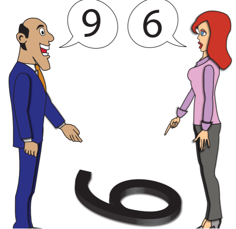 A cartoon of a male and female facing each other is depicted with a number laying sideways on the ground between them.  From the man's view, the number appears to be a nine.  From the woman's view, the number appears to be a six.