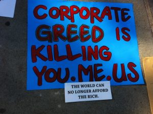 Corporate Greed is Killing You, Me, and Us.