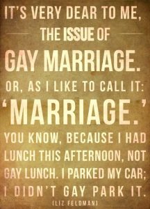 A sign about gay marriage.