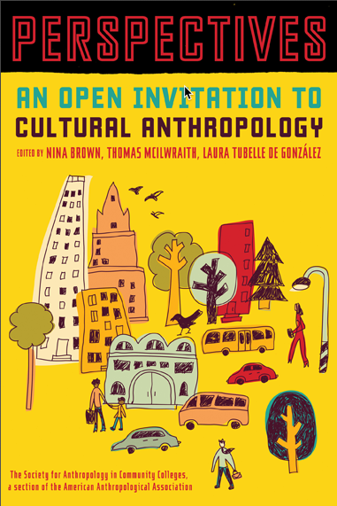 The cover image of "Perspectives; An Open Invitation to Cultural Anthropology."