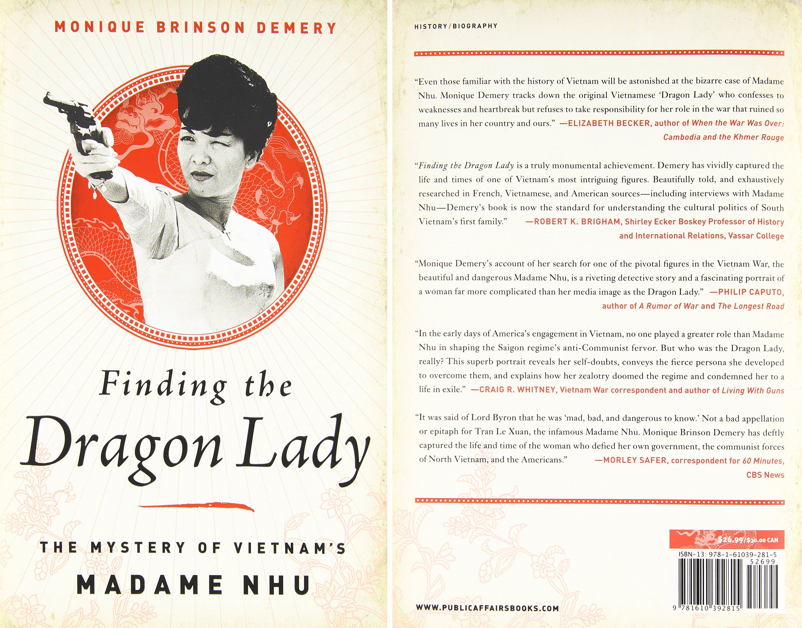Book cover to Finding the Dragon Lady: The Mystery of Vietnam's Madame Nhu by Monique Brinson Demery 