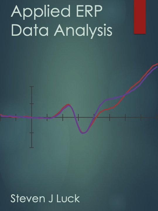 Book: Applied Event-Related Potential Data Analysis (Luck)