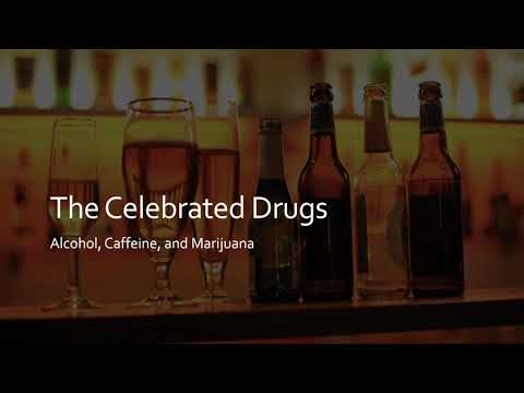 Thumbnail for the embedded element "The Celebrated Drugs: Alcohol, Caffeine, and Marijuana"