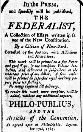 1787 advertisment for The Federalist, a collection of essays written in favor of adopting the new Constitution