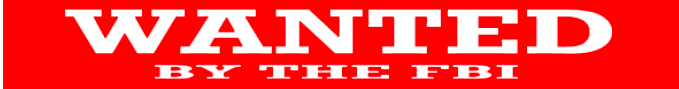 A graphic consisting of a red background with the words "Wanted by the FBI" printed on it in white capital letters in Western font.