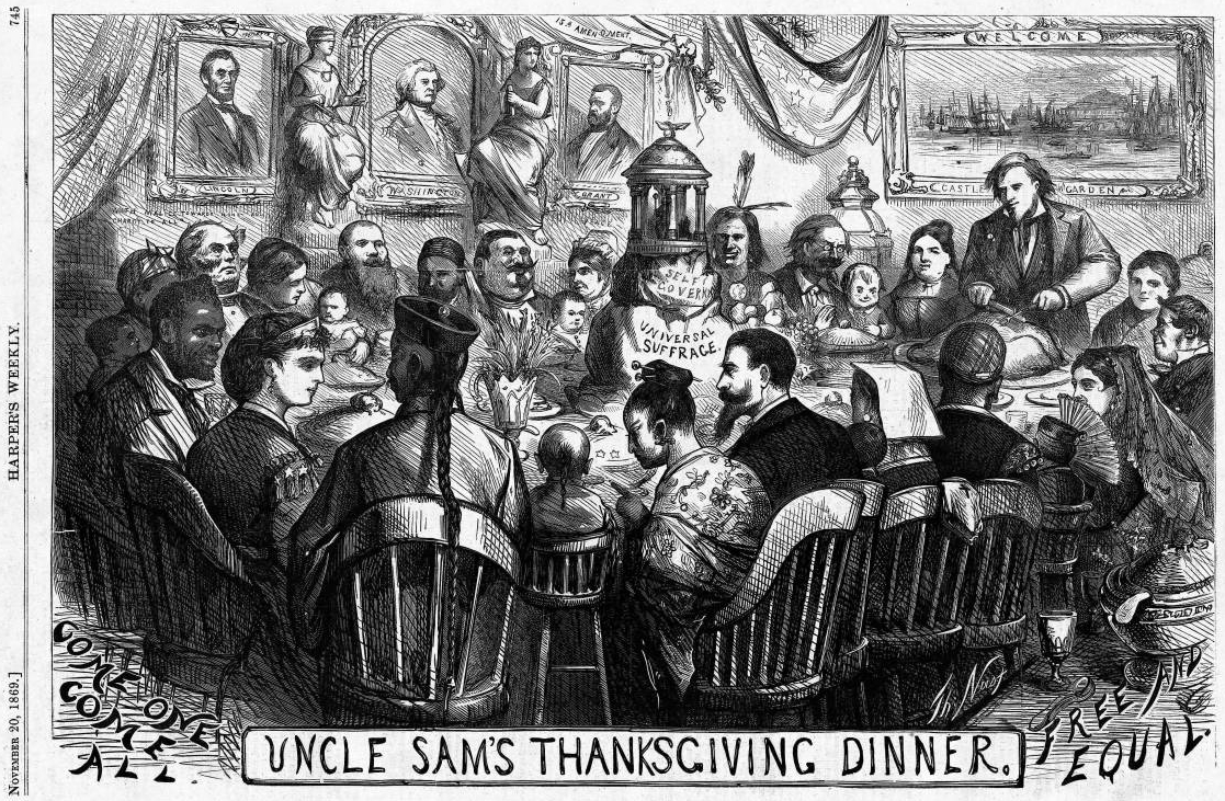 1869 cartoon by Thomas Nash, published in Harper's Weekly, entitled "Uncle Sam's Thanksgiving Dinner." Cartoon shows a large table crowded where men, women, and children of all races are sitting around a centerpiece labeled "Self governance; universal suffrage" in a room bearing portraits of Presidents Washington, Lincoln, and Grant, a banner with the words "1st Amendment," and a painting of a harbor labeled "Welcome."