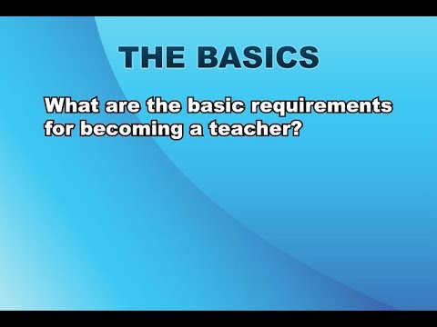 Thumbnail for the embedded element "Basics 1: Basic Requirements for Becoming a Teacher in California"